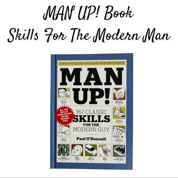 Other - Man Up! Book: 367 Classic Skills for the Modern Guy by Paul O'Donnell